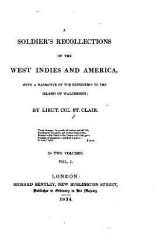 Kniha A soldier's recollections of the West Indies and America St Clair