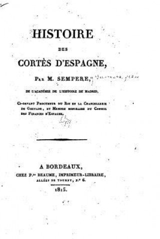 Книга Histoire des Cort?s d'Espagne M Sempere
