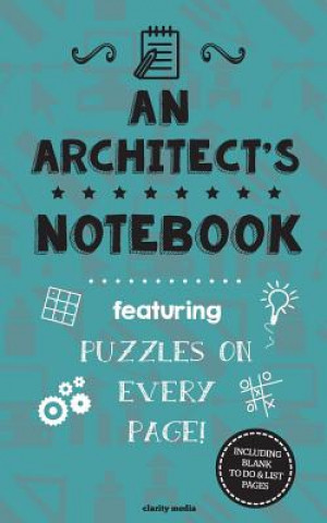 Könyv An Architect's Notebook: Featuring 100 puzzles Clarity Media