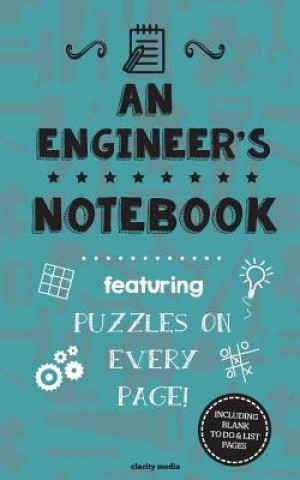 Книга An Engineer's Notebook: Featuring 100 puzzles Clarity Media