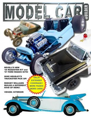 Carte Model Car Builder No. 21: How-To's, Feature Cars, Tips, Tricks, and more! MR Roy R Sorenson