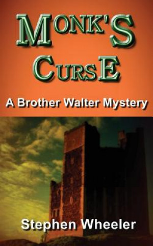 Книга Monk's Curse Stephen Wheeler