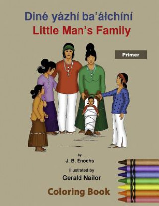 Kniha Little Man's Family Coloring Book: Primer J B Enochs