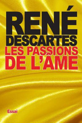 Kniha Les Passions de l'âme René Descartes