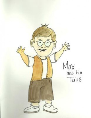 Книга Max and his Tails Judy Markovitz