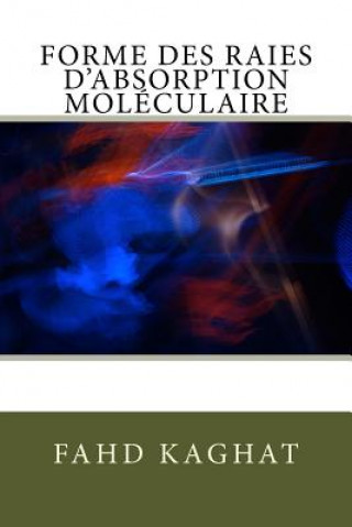 Kniha Forme des raies d'absorption moléculaire Fahd Kaghat