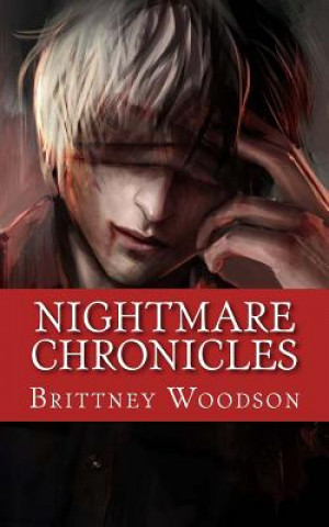 Könyv Nightmare Chronicles Brittney Woodson