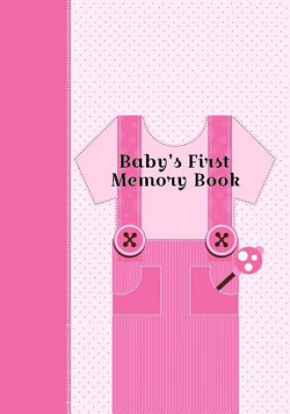 Carte Baby's First Memory Book: Baby's First Memory Book; Girly Girl A Wonser