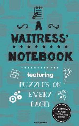 Kniha A Waitress' Notebook: Featuring 100 puzzles Clarity Media