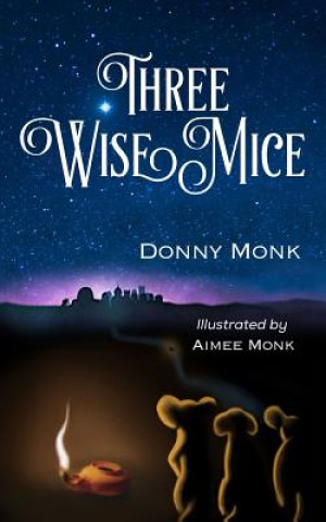 Livre Three Wise Mice Donny Monk