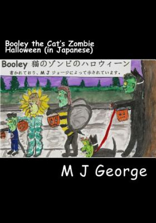 Kniha Booley the Cat's Zombie Halloween: (in Japanese) M J George