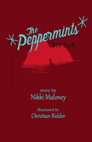 Carte The Peppermints: Big Sur Nikki Maloney