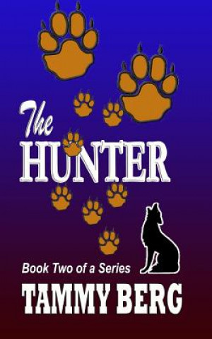 Livro The HUNTER: Book Two Tammy Berg