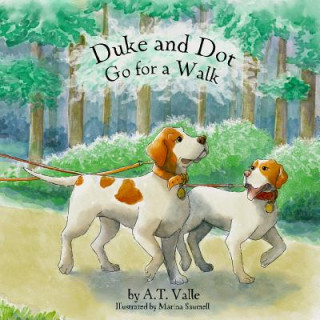 Kniha Duke and Dot Go for a Walk A T Valle