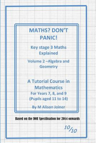 Książka Maths? Don't Panic!: Algebra and Geometry Alison Joiner