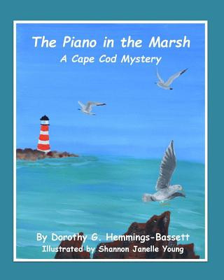 Libro The Piano in the Marsh: A Cape Cod Mystery Dorothy Gray Hemmings