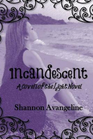 Knjiga Incandescent Shannon Avangeline