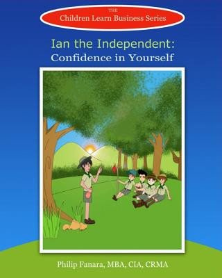 Livre Ian the Independent: Confidence in Yourself Children Learn Business