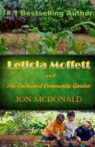 Carte Leticia Moffett and the Enchanted Community Garden Jon McDonald