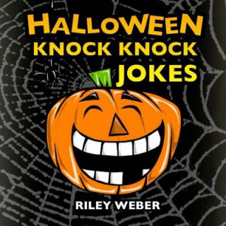 Книга Halloween Knock Knock Jokes Riley Weber