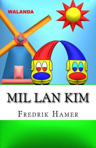 Kniha Mil LAN Kim: Walanda Fredrik Hamer