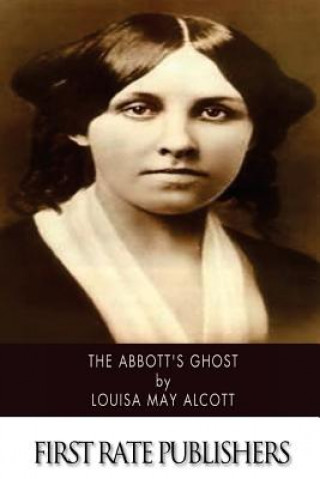 Book The Abbott's Ghost Louisa May Alcott