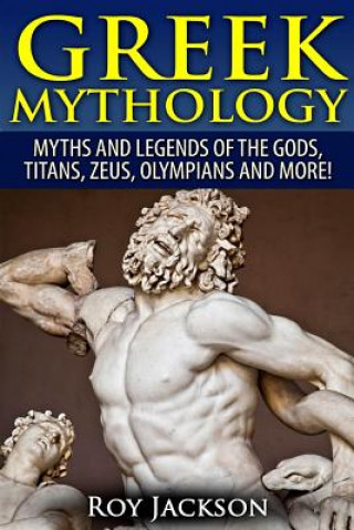 Kniha Greek Mythology Roy Jackson