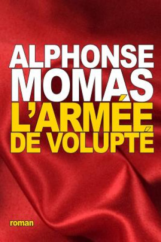 Książka L'Armée de volupté Alphonse Momas