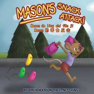 Kniha Mason's Snack Attack!: Chinese Version Ron Henderson