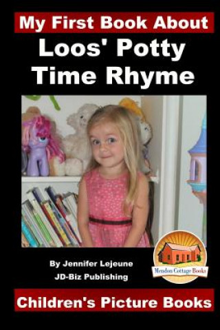 Könyv Loos' Potty Time Rhyme Jennifer Lejuene