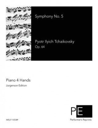 Libro Symphony No. 5 Pyotr Ilyich Tchaikovsky
