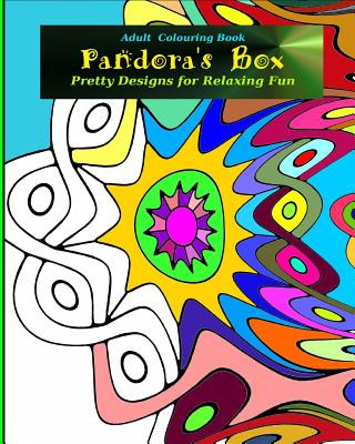 Kniha Adult Colouring Book: PANDORA'S BOX: Pretty Designs for Relaxing Fun V B Blake