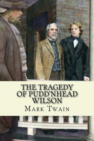 Carte The Tragedy Of Pudd'nhead Wilson MR Mark Twain