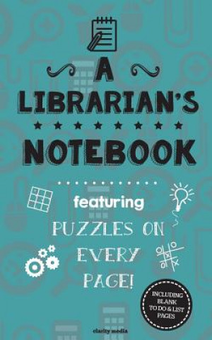 Könyv A Librarian's Notebook: Featuring 100 puzzles Clarity Media