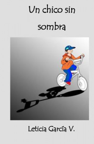 Книга Un chico sin sombra Leticia Garcia V