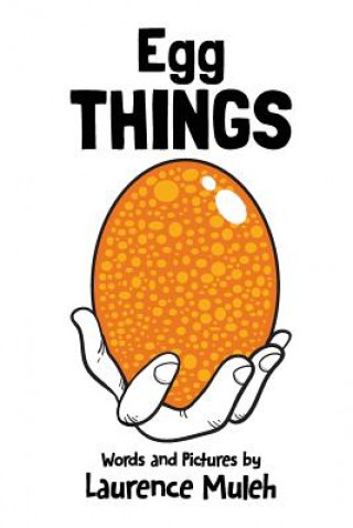 Knjiga Egg Things Laurence Muleh