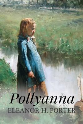 Könyv Pollyanna: Illustrated Eleanor H Porter