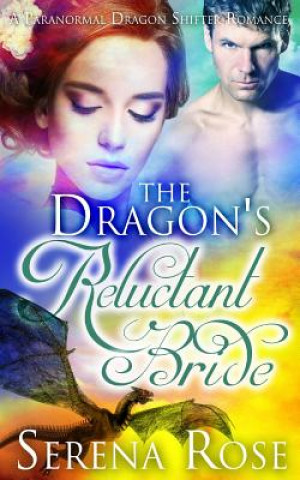 Carte The Dragon's Reluctant Bride Serena Rose