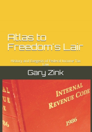 Kniha Atlas to Freedom's Lair Gary Zink