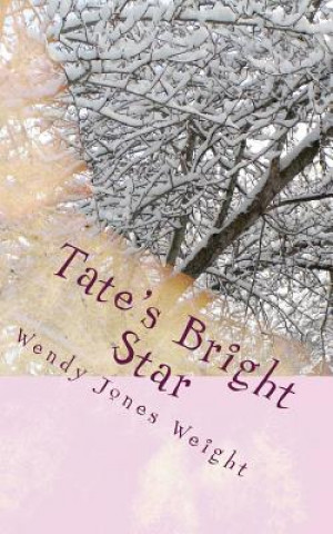 Книга Tate's Bright Star Wendy Jones Weight