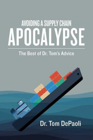 Buch Avoiding a Supply Chain Apocalypse: The Best of Dr. Tom's Advice Dr Tom Depaoli