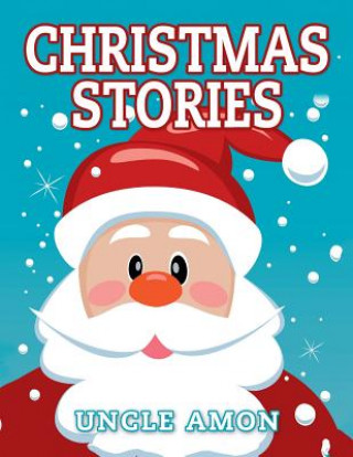 Kniha Christmas Stories: Cute Christmas Stories, Christmas Jokes, and Coloring Book Uncle Amon