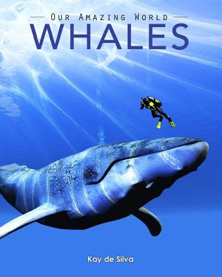 Kniha Whales: Amazing Pictures & Fun Facts on Animals in Nature Kay De Silva