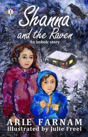 Kniha Shanna and the Raven: An Imbolc Story Arie Farnam
