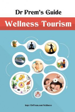 Livre Dr Prem's Guide - Wellness Tourism Dr Prem Jagyasi