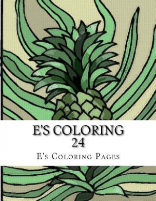 Kniha E's Coloring 24 E's Coloring Pages
