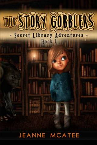 Buch The Story Gobblers Jeanne Marie McAtee