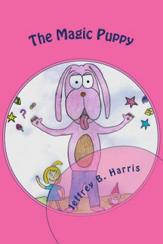 Kniha The Magic Puppy Jeffrey B Harris