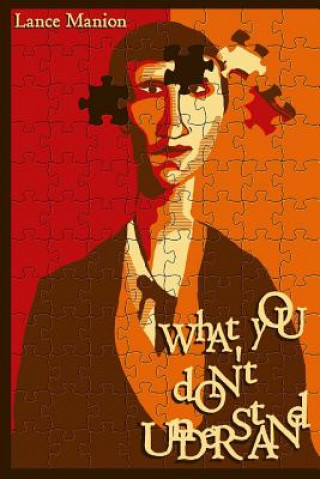Knjiga What You Don't Understand Lance Manion