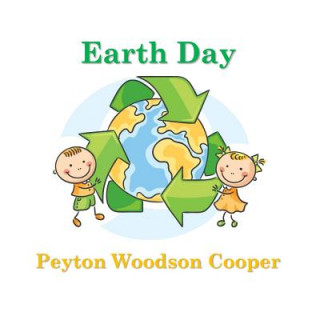 Kniha Earth Day Peyton Woodson Cooper